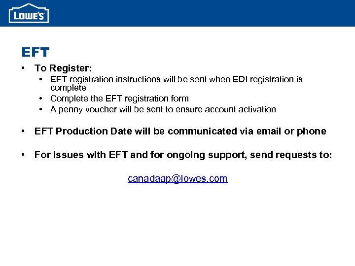 EFT • To Register: • EFT registration instructions will be sent when EDI registration