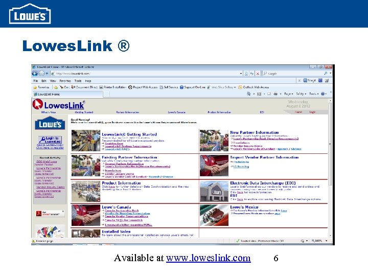 Lowes. Link ® Available at www. loweslink. com 6 