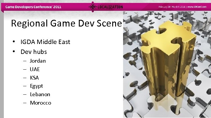 Regional Game Dev Scene • IGDA Middle East • Dev hubs – – –