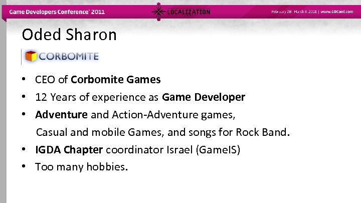 Oded Sharon • CEO of Corbomite Games • 12 Years of experience as Game