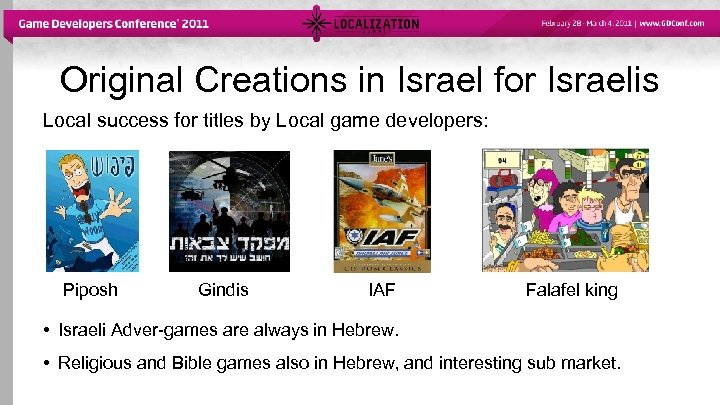 Original Creations in Israel for Israelis Local success for titles by Local game developers: