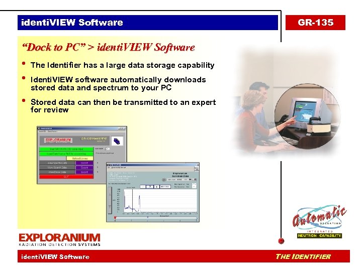 identi. VIEW Software GR-135 “Dock to PC” > identi. VIEW Software • • The