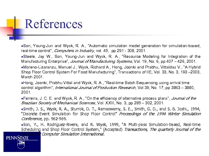 References n. Son, Young-Jun and Wysk, R. A. , “Automatic simulation model generation for