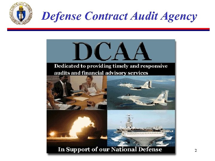 Defense Contract Audit Agency 2 