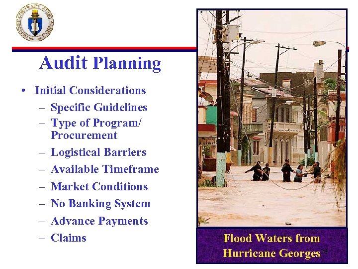 Audit Planning • Initial Considerations – Specific Guidelines – Type of Program/ Procurement –