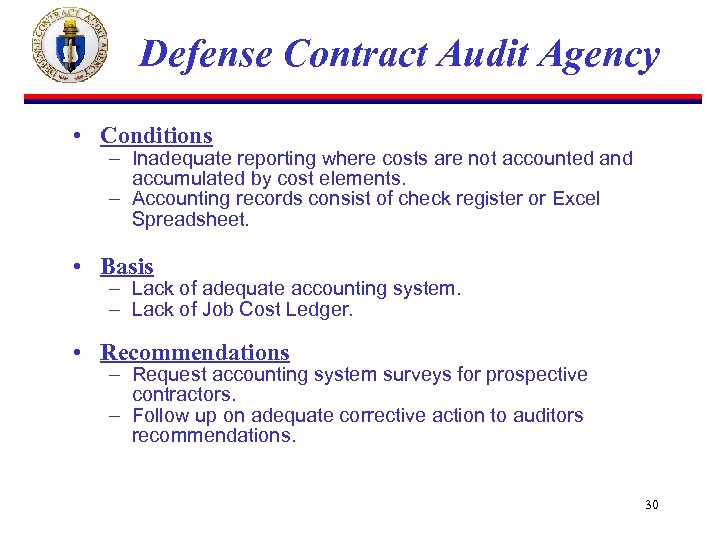 Defense Contract Audit Agency • Conditions – Inadequate reporting where costs are not accounted