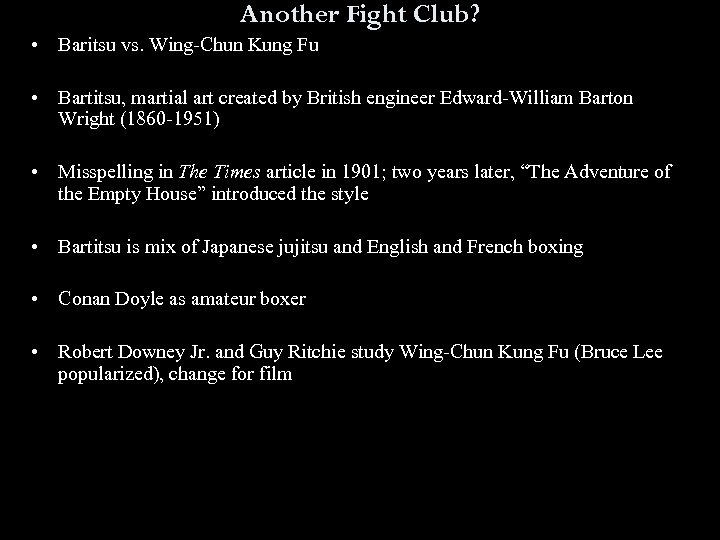 Another Fight Club? • Baritsu vs. Wing Chun Kung Fu • Bartitsu, martial art