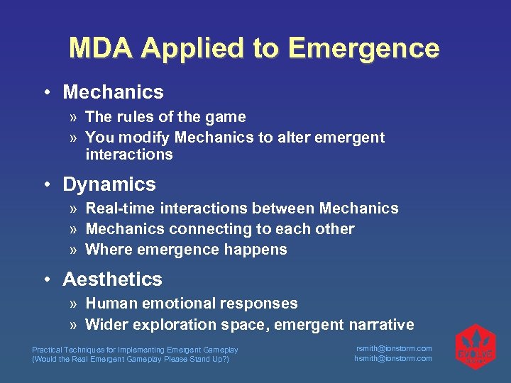 MDA Applied to Emergence • Mechanics » The rules of the game » You