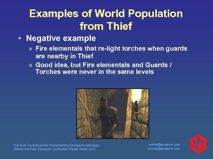 Examples of World Population from Thief • Negative example » Fire elementals that re-light