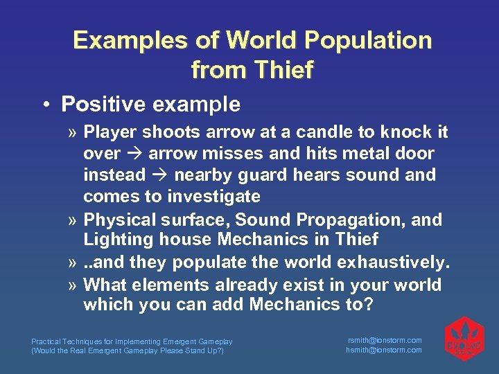 Examples of World Population from Thief • Positive example » Player shoots arrow at