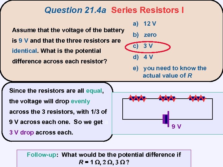 Question 21. 4 a Series Resistors I Assume that the voltage of the battery