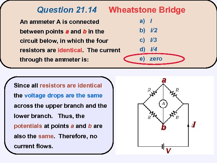 Question 21. 14 Wheatstone Bridge An ammeter A is connected a) I between points
