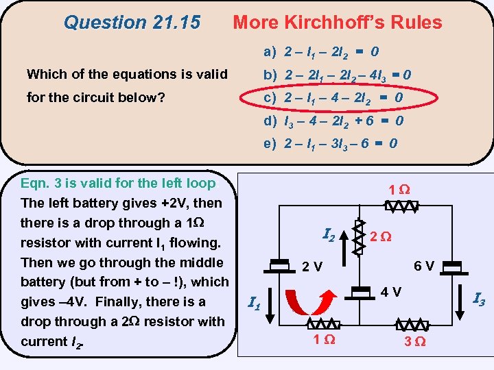 Question 21. 15 More Kirchhoff’s Rules a) 2 – I 1 – 2 I