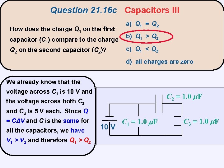 Question 21. 16 c Capacitors III How does the charge Q 1 on the