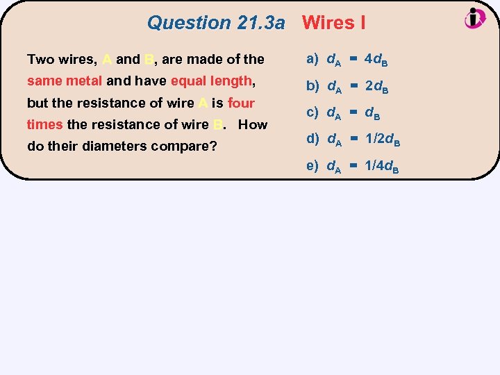 Question 21. 3 a Wires I Two wires, A and B, are made of