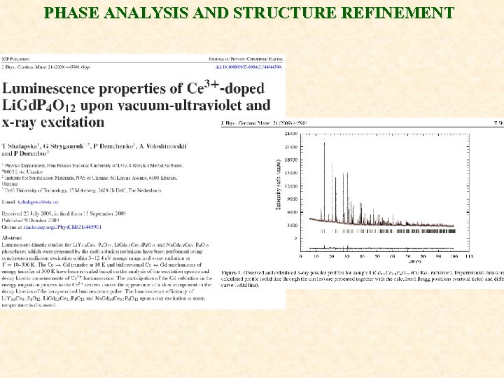 PHASE ANALYSIS AND STRUCTURE REFINEMENT 