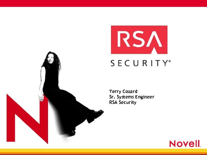 Terry Cozard Sr. Systems Engineer RSA Security 