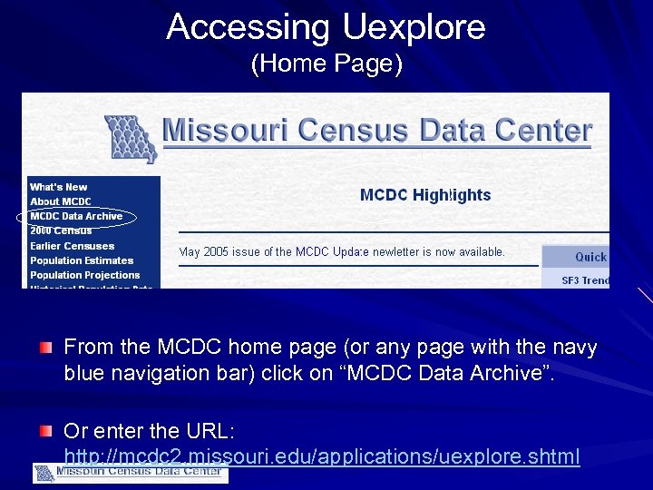 Accessing Uexplore (Home Page) From the MCDC home page (or any page with the
