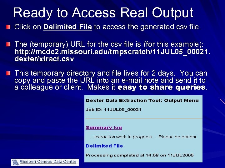 Ready to Access Real Output Click on Delimited File to access the generated csv