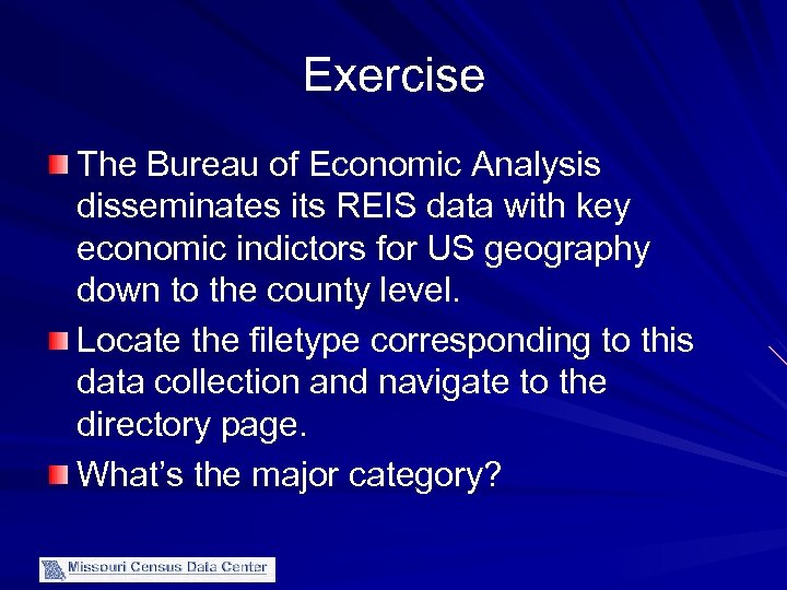 Exercise The Bureau of Economic Analysis disseminates its REIS data with key economic indictors