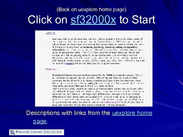 (Back on uexplore home page) Click on sf 32000 x to Start Descriptions with