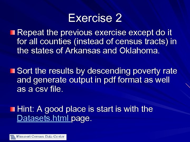 Exercise 2 Repeat the previous exercise except do it for all counties (instead of