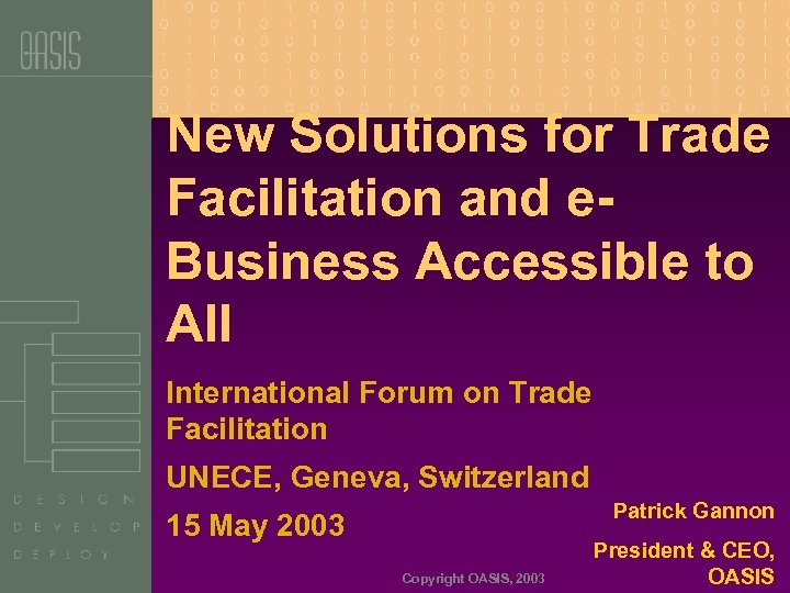 New Solutions for Trade Facilitation and e. Business Accessible to All International Forum on