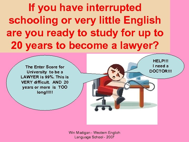 If you have interrupted schooling or very little English are you ready to study