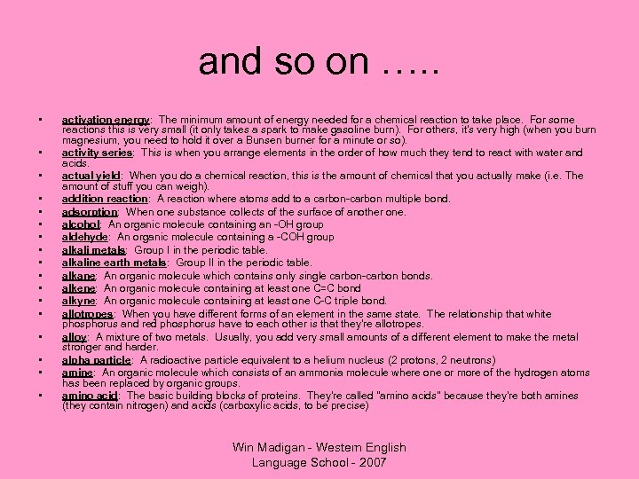 and so on …. . • • • • • activation energy: The minimum
