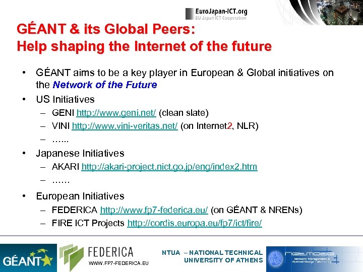 GÉANT & its Global Peers: Help shaping the Internet of the future • GÉANT