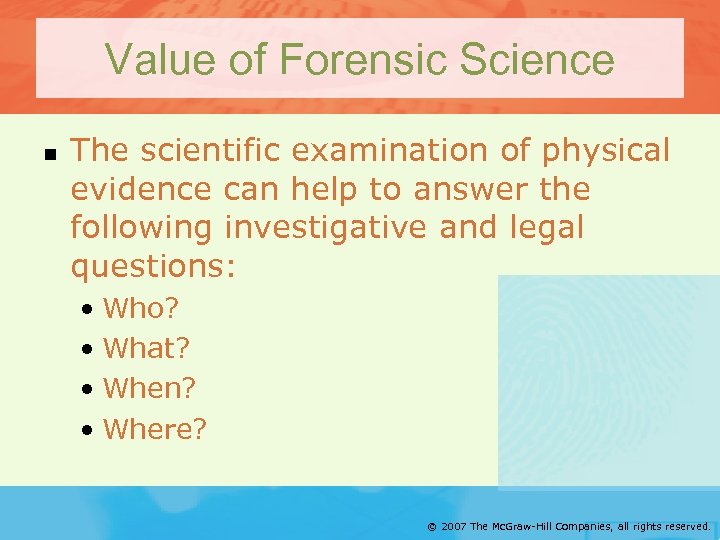 Value of Forensic Science n The scientific examination of physical evidence can help to