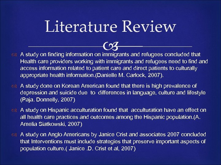 Literature Review A study on finding information on immigrants and refugees concluded that Health