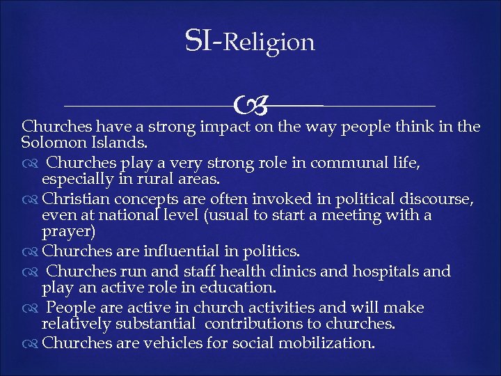 SI-Religion the way people think in the Churches have a strong impact on Solomon