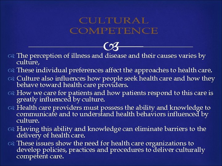  and their causes varies by The perception of illness and disease culture, These