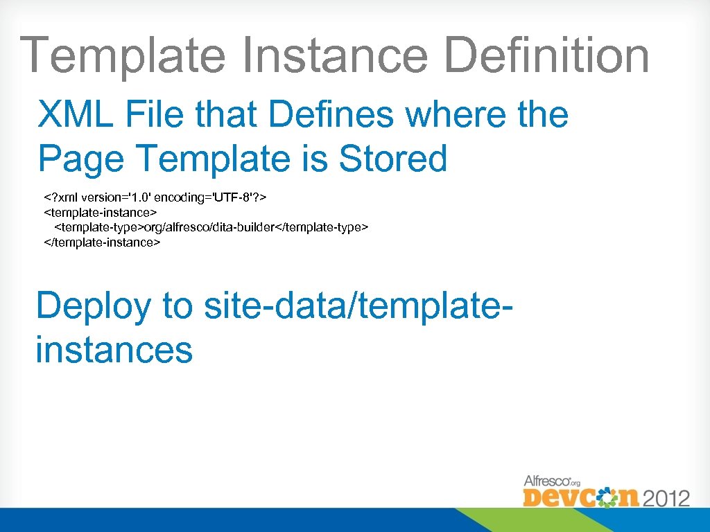 Template Instance Definition XML File that Defines where the Page Template is Stored <?