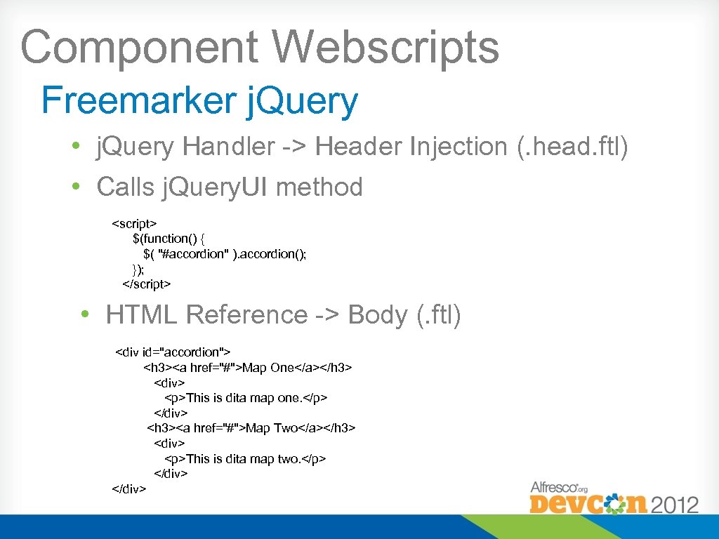 Component Webscripts Freemarker j. Query • j. Query Handler -> Header Injection (. head.