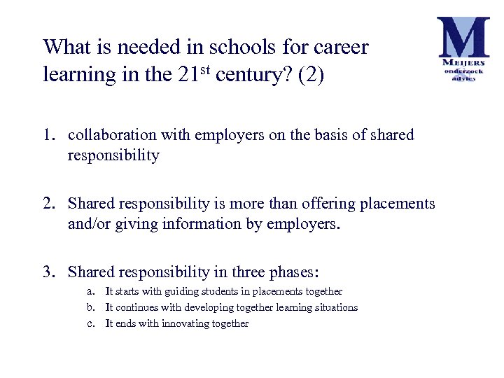 What is needed in schools for career learning in the 21 st century? (2)