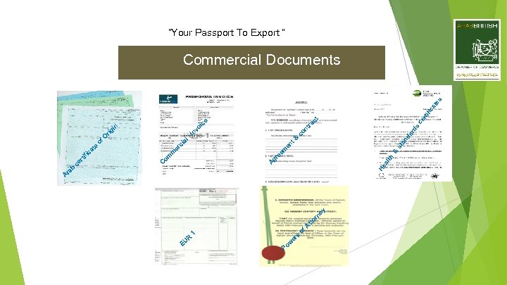 “Your Passport To Export “ c er ti nd ar ds & om C
