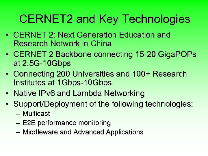 CERNET 2 and Key Technologies • CERNET 2: Next Generation Education and Research Network