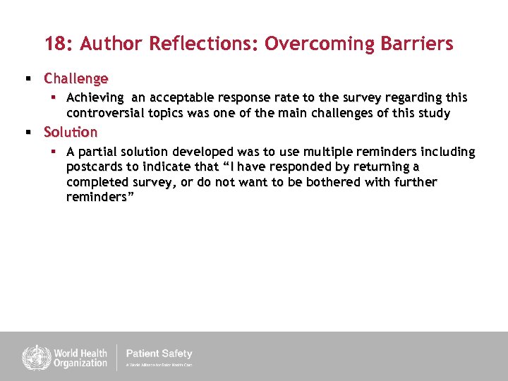 18: Author Reflections: Overcoming Barriers § Challenge § Achieving an acceptable response rate to