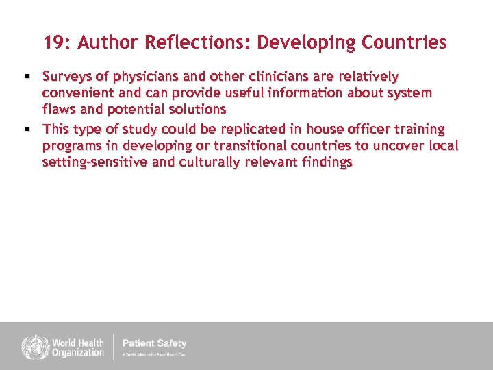 19: Author Reflections: Developing Countries § Surveys of physicians and other clinicians are relatively