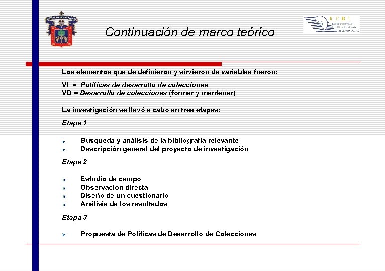 Continuación de marco teórico Los elementos que de definieron y sirvieron de variables fueron: