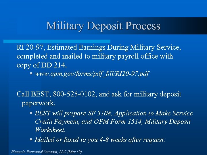 Military Deposit Process RI 20 -97, Estimated Earnings During Military Service, completed and mailed