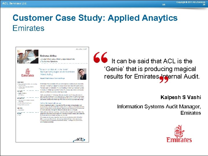 ACL Services Ltd. Copyright © 2011 ACL Services 26 Customer Case Study: Applied Anaytics