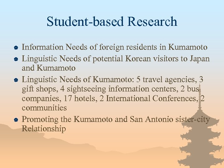 Student-based Research | | Information Needs of foreign residents in Kumamoto Linguistic Needs of