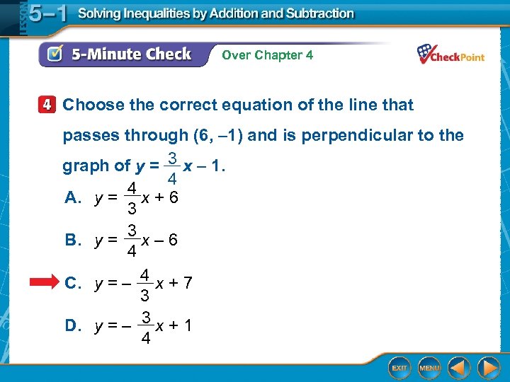 Over Chapter 4 Choose the correct equation of the line that passes through (6,