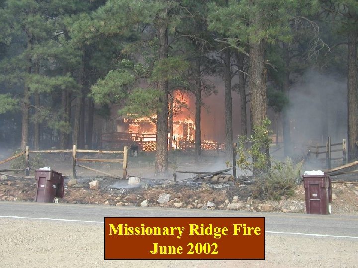 Missionary Ridge Fire June 2002 