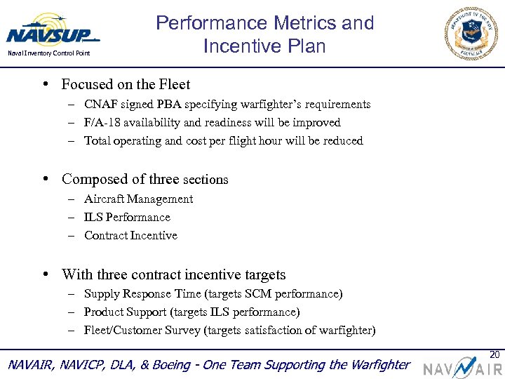 Naval Inventory Control Point Performance Metrics and Incentive Plan • Focused on the Fleet