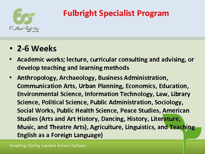 Fulbright Specialist Program • 2 -6 Weeks • Academic works; lecture, curricular consulting and