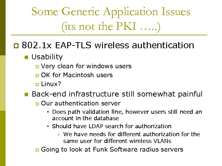 Some Generic Application Issues (its not the PKI …. . ) p 802. 1